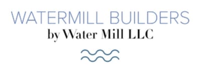 WATER MILL BUILDERS BY WATER MILL LLC