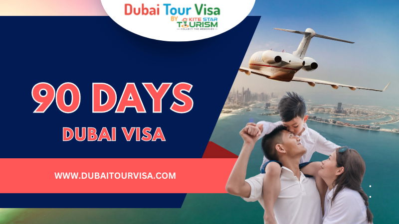 90 Days Dubai Visa