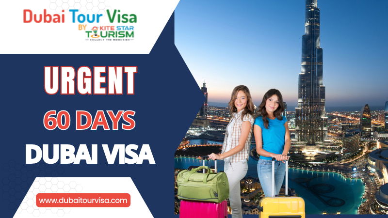 Urgent 60 Days Dubai Visa