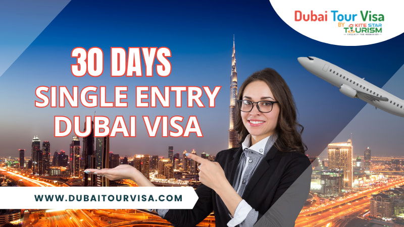 30 Days Single Entry Dubai Visa