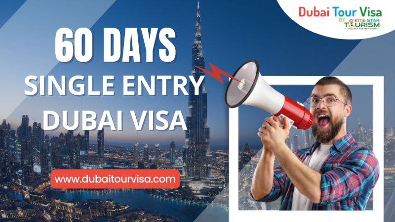 60 Days Single Entry Dubai Visa