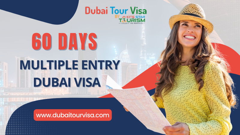 60 Days Multiple Entry Dubai Visa