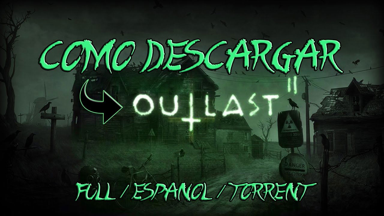 Descargar OUTLAST 2 [TORRENT]