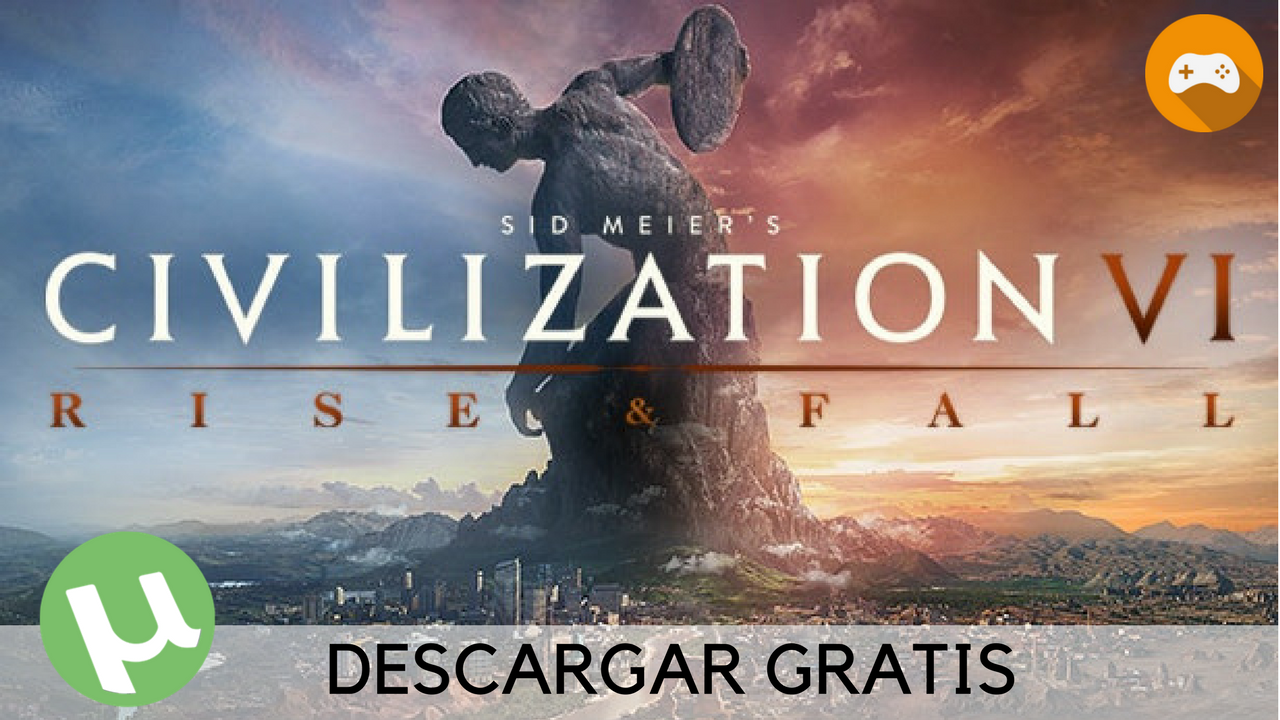 Civilization VI: Rise & Fall [TORRENT]