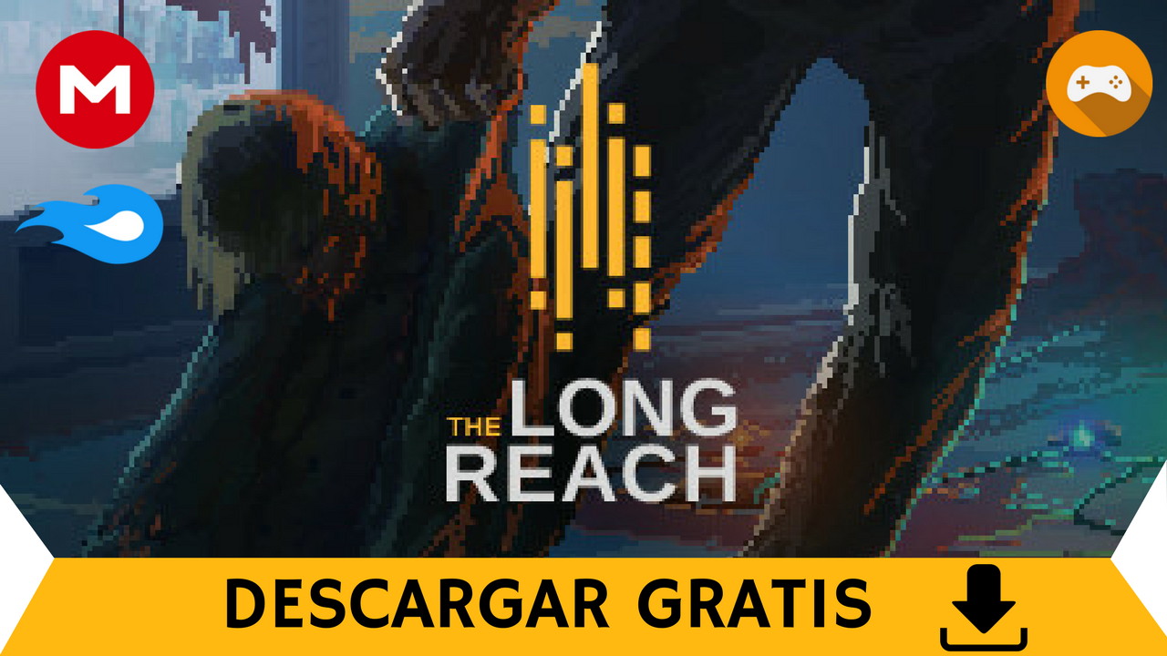 The Long Reach en ESPAÑOL [MEGA & MEDIAFIRE]