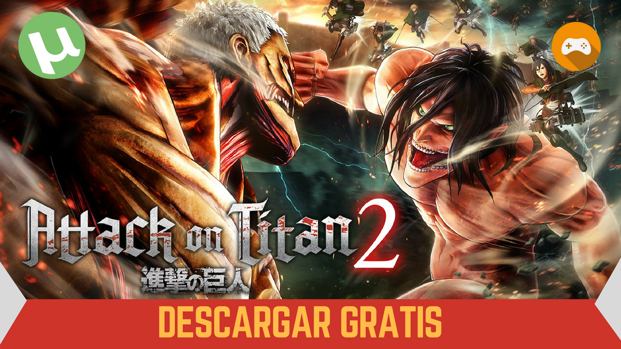 Attack on Titan 2  [MEGA / MEDIAFIRE]