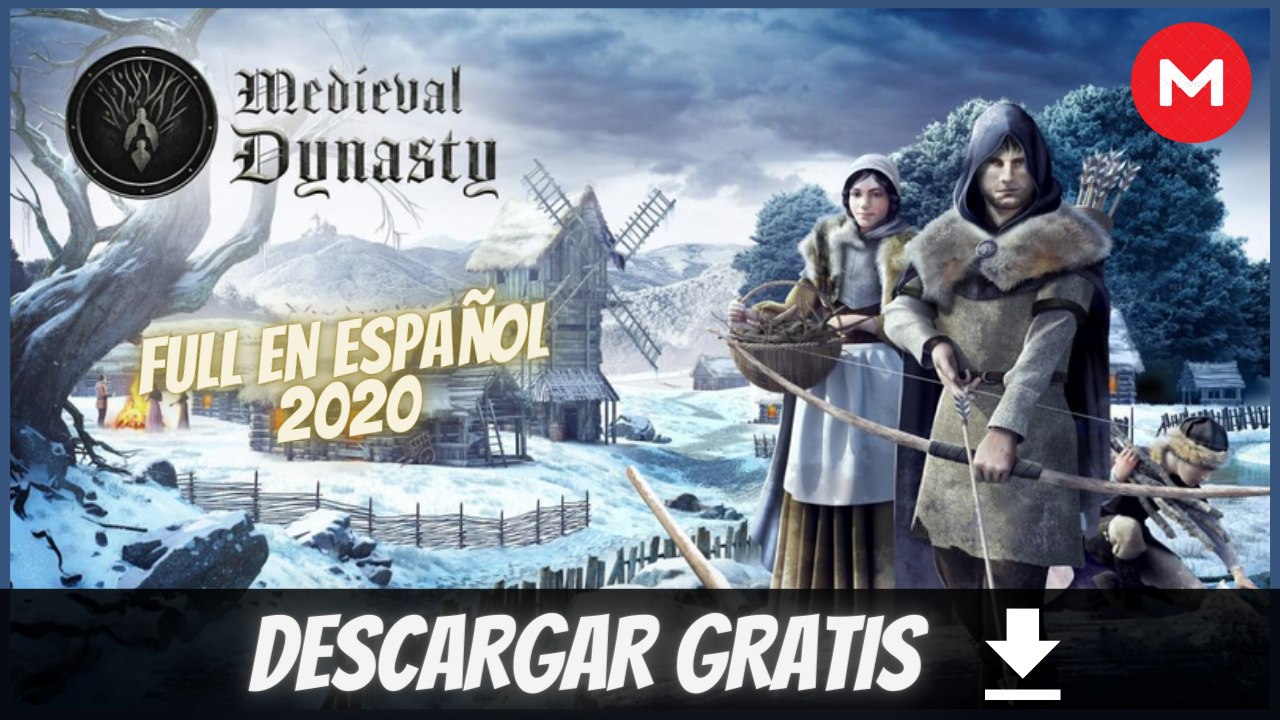 DESCARGAR MEDIEVAL DYNASTY GRATIS EN ESPAÑOL (ÚLTIMA VERSIÓN) *2020*