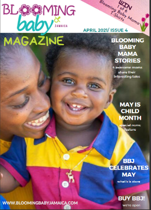 Blooming Baby Jamaica Magazine Issue 4- April 2021