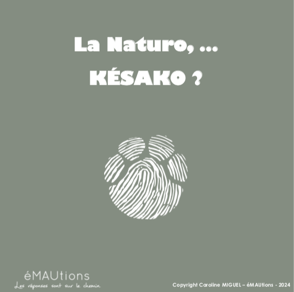 La Naturo,.... KÉSAKO ?