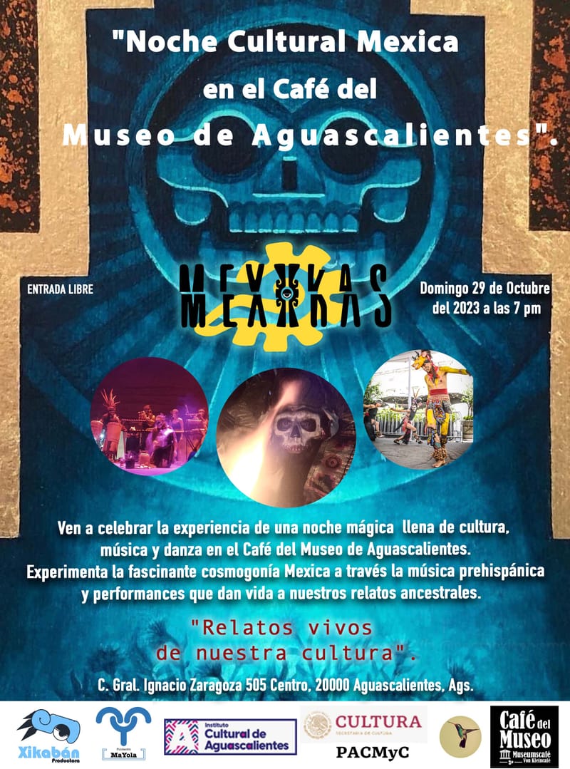 Noche Cultural Mexica en el cafe del museo de Aguascalientes