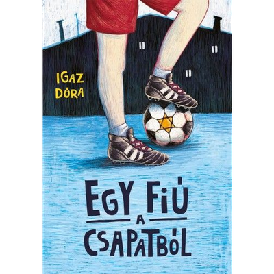 Ajánló - Egy fiú a csapatból