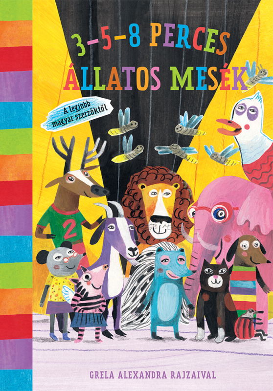 3-5-8 perces állatos mesék - A legjobb magyar szerzőktől - antológia