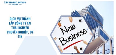 Xây Dựng Tương Lai: Thành Lập Công Ty Uy Tín ở Thái Nguyên.