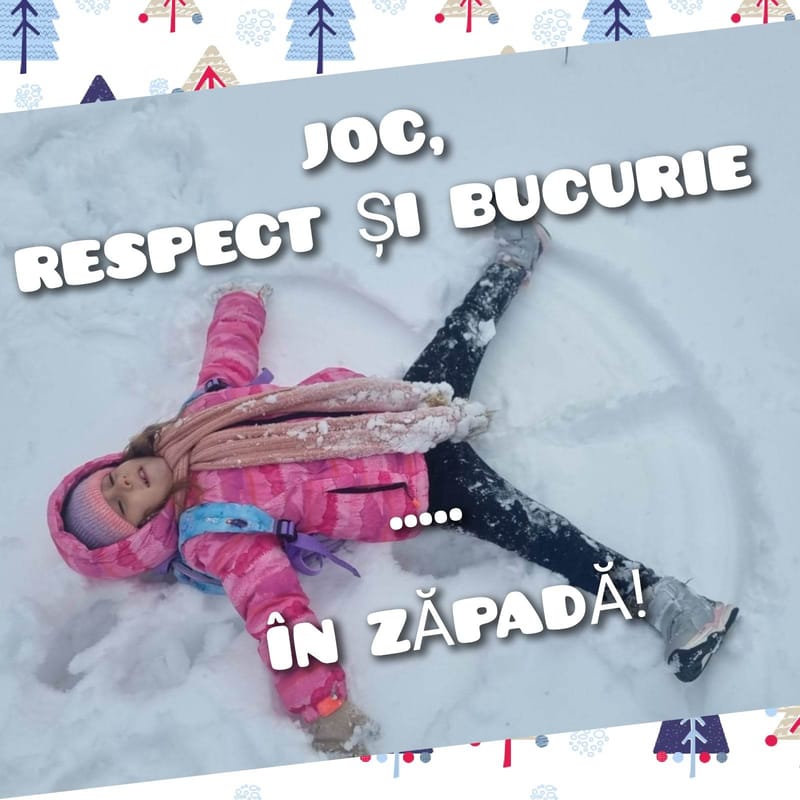 ”JOC, RESPECT şi BUCURIE în.... ZĂPADĂ”