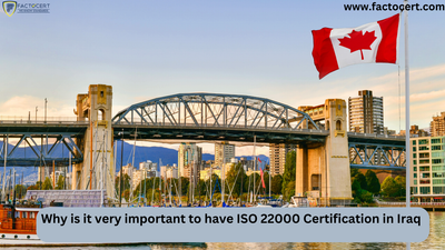 Why is it very important to have ISO 22000 Certification in Canada