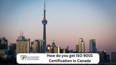 How do you get ISO 9001 Certification in Canada