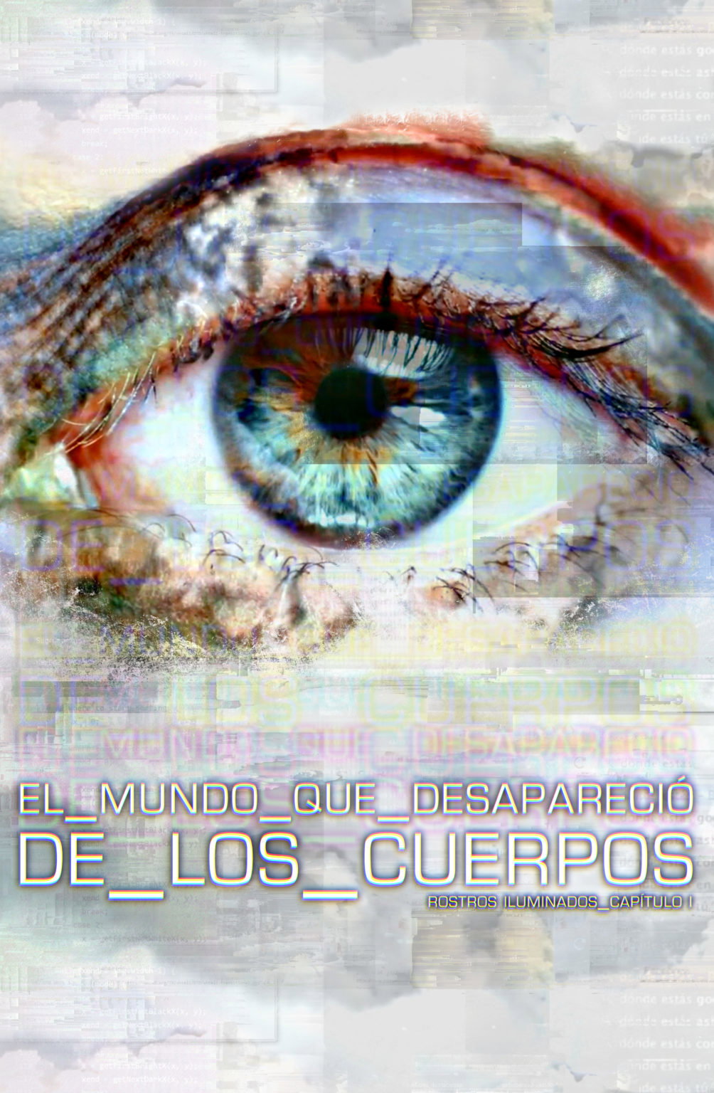 El mundo que desapareció de los cuerpos