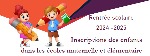 Inscription pour rentrée scolaire 2024/2025