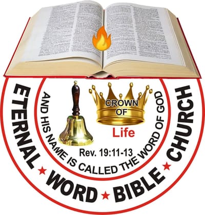 ETERNAL WORD  BIBLE CHURCH