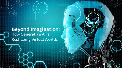 Beyond Imagination: How Generative AI is Reshaping Virtual Worlds