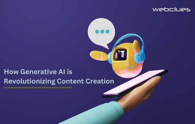 How Generative AI is Revolutionizing Content Creation