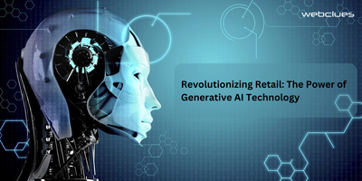 Revolutionizing Retail: The Power of Generative AI Technology
