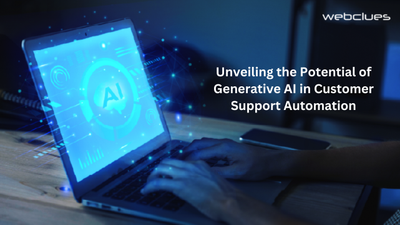 Unveiling the Potential of Generative AI in Customer Support Automation