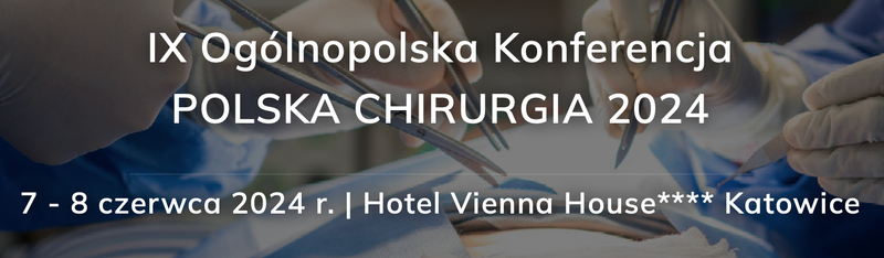 Polska Chirurgia 2024 - Konferencja