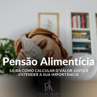 SAIBA COMO CALCULAR PENSÃO ALIMENTICIA.