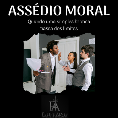 DA BRONCA AO ASSÉDIO MORAL!