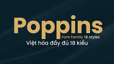 Các kiểu chữ của font Poppins Việt hóa