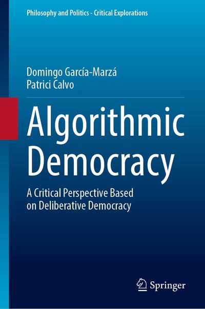 Algorithmic democracy. Acrítical perspective based on deliberative democracy
