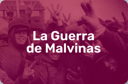 7. La Guerra de Malvinas