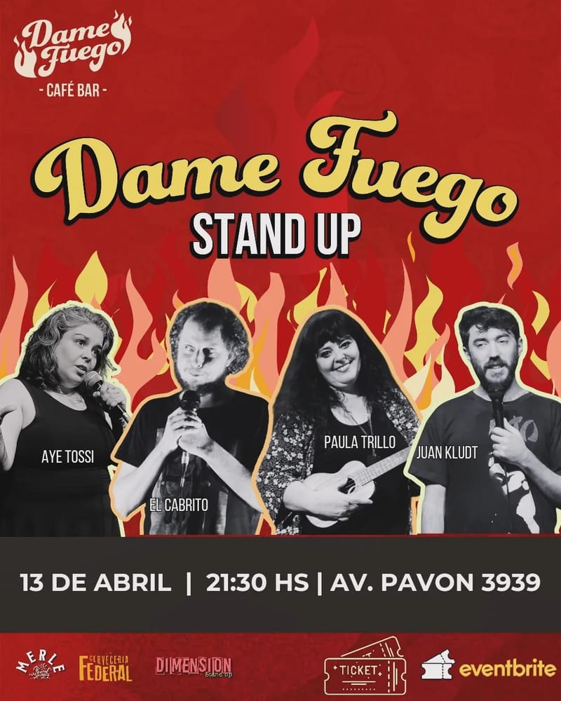 🔥 DAME FUEGO STAND UP 🔥 12/04