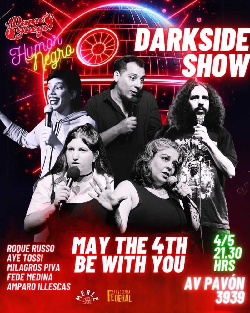 DARKSIDE STANDUP (MAY THE 4TH EDITION) - HUMOR NEGRO ☠️ 04/05 - Copia