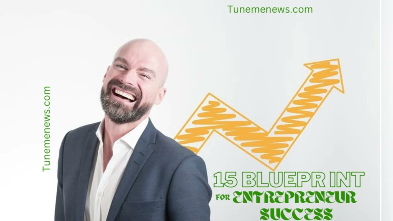 15 BLUEPRINT FOR ENTREPRENEUR SUCCESS