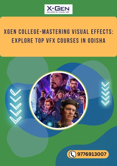 Xgen College-Mastering Visual Effects: Explore Top VFX Courses in Odisha