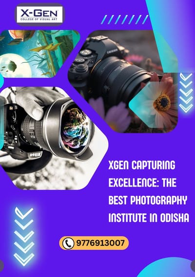 Xgen Capturing Excellence: The best photography institute in Odisha