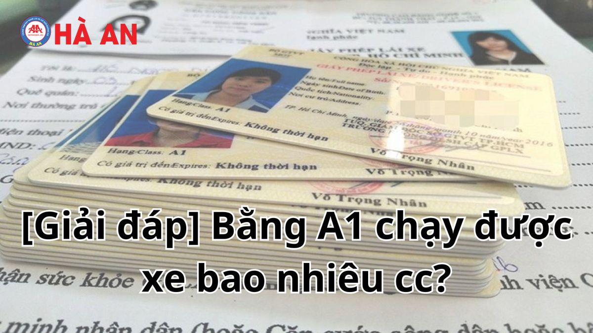 [Giai dap] Bang A1 chay duoc xe bao nhieu cc?