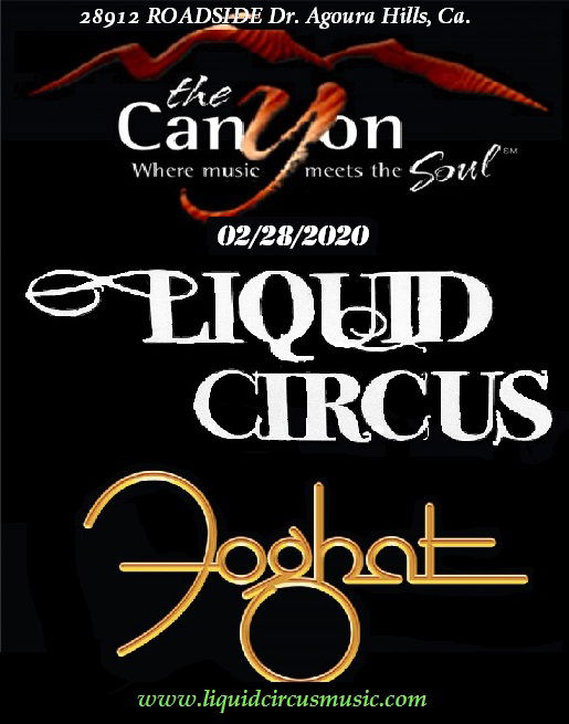 Liquid Circus 2020! With Foghat.