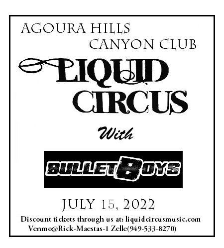 Smooth up In Ya!  Liquid Circus w/ Bullet Boys