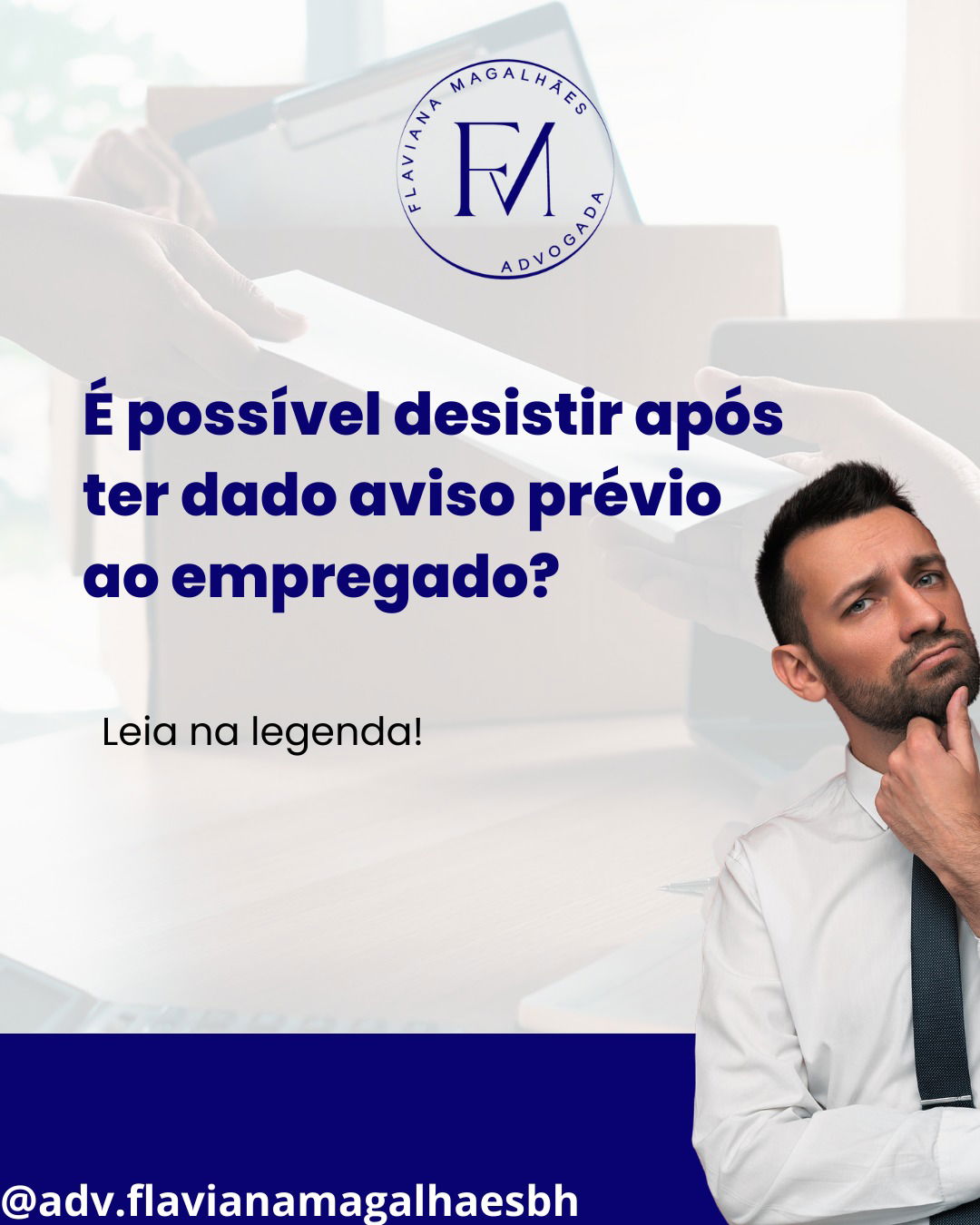 É possível desistir de aviso prévio dado ao empregado?