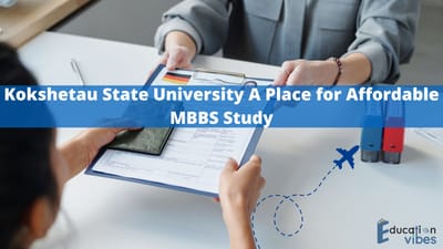 Kokshetau State University an Ideal Place For Studying MBBS
