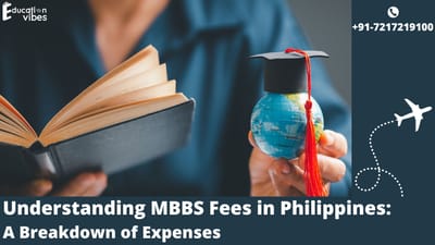 Understanding MBBS Fees in Philippines: A Breakdown of Expenses
