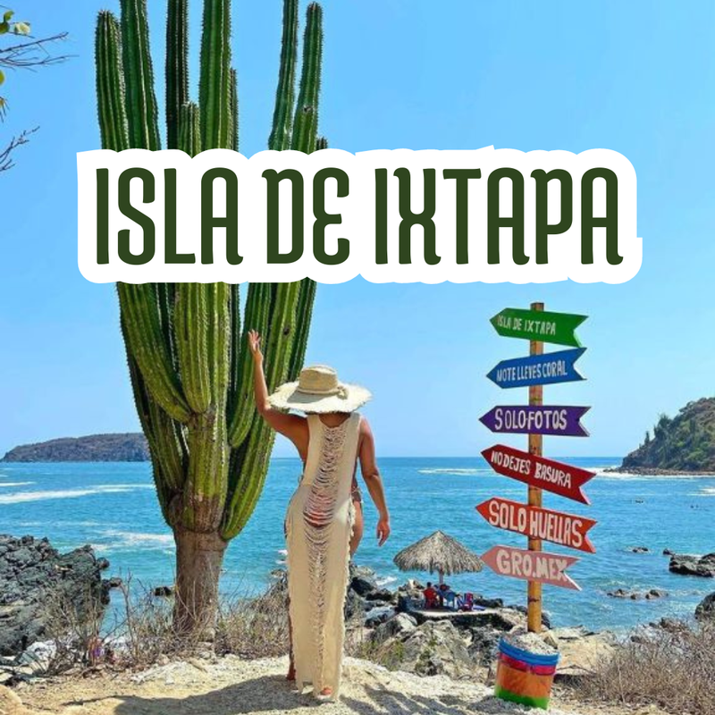 ISLA DE  IXTAPA