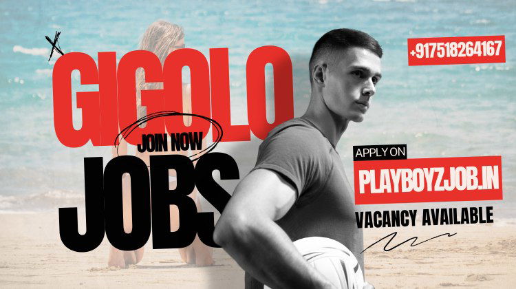 Urgently required for gigolo job in noida- Gigolo club in delhi ncr