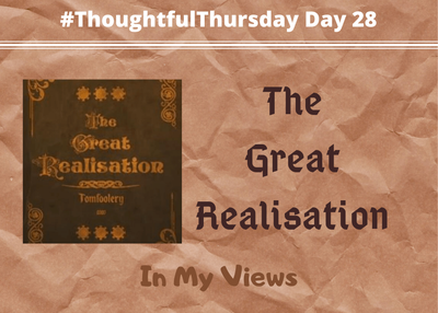 The Great Realization (in my views)