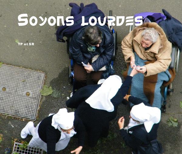 Soyons  Lourdes