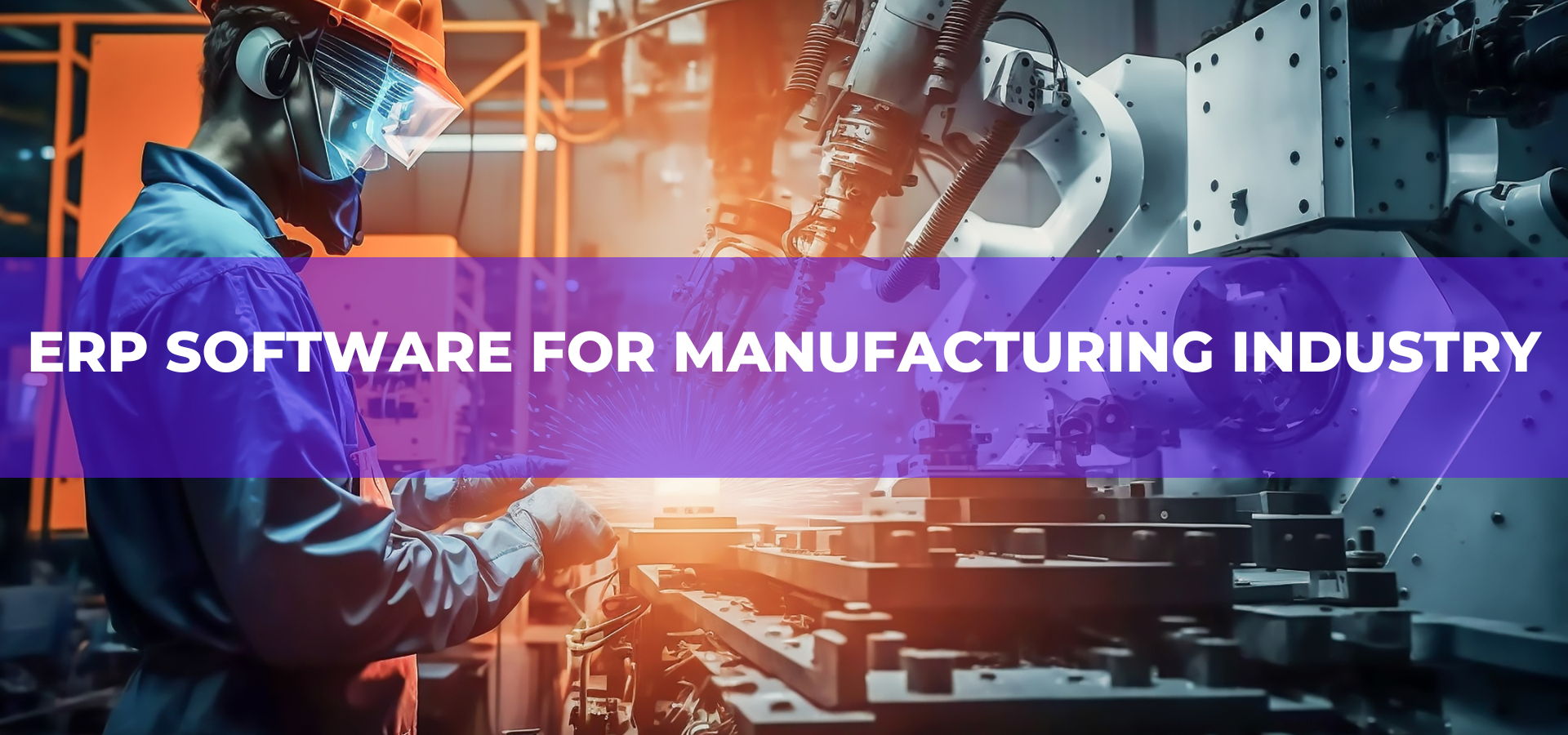 ERP for Manufacturing Industry | ERP Software for Manufacturing Business