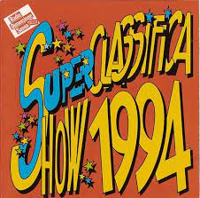 SUPERCLASSIFICA SHOW 1994